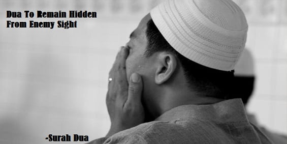Dua To Remain Hidden From Enemy Sight