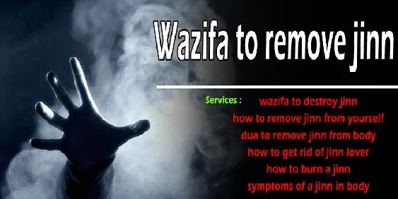Wazifa To Remove Jinnat From Body